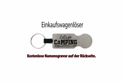Einkaufswagenlöser "Lets go Camping" - Personalisiert * Kostenlose Gravur des Namens !