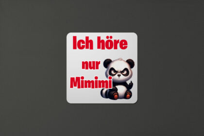 Panda "Ich höre nur Mimimi"