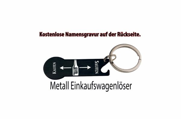 1902202567b59addb0d57.jpeg Einkaufswagenlöser mit Flaschenöffner Saufen-Kaufen - personalisiert Schwarz