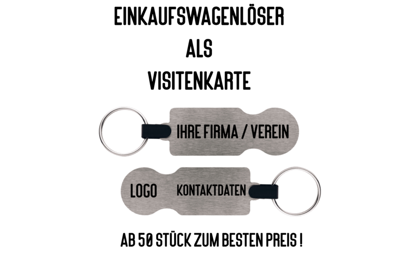 Einkaufswagenlöser "Bessere Visitenkarte" - Personalisiert * Volle Gravur für Firmen / Vereine (ab 50 Stück)