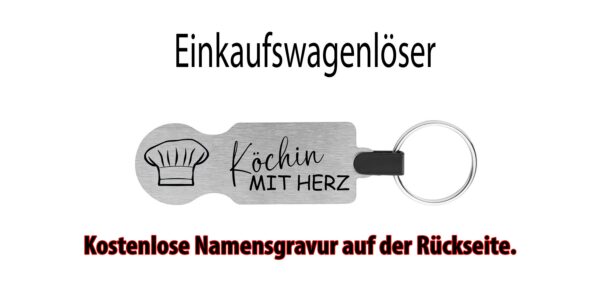 Originalansicht Köchin mit Herz Silberner Einkaufswagenlöser mit Kochmütze, Schriftzug Köchin mit Herz und Schlüsselring