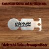 Design Ehrenmann Einkaufswagenlöser mit festem Schriftzug Ehrenmann der alles kann