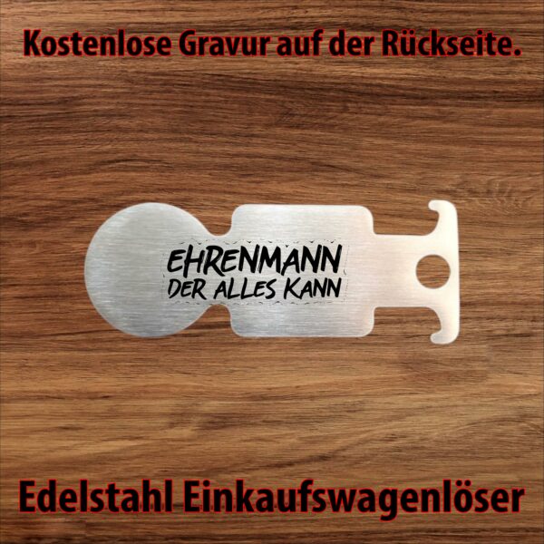 Design Ehrenmann Einkaufswagenlöser mit festem Schriftzug Ehrenmann der alles kann